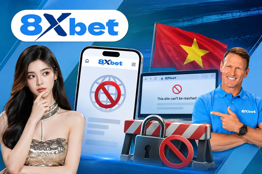 8xbet Bị Chặn Tại Việt Nam Nguyên Nhân Và Những Thông Tin Cần Biết